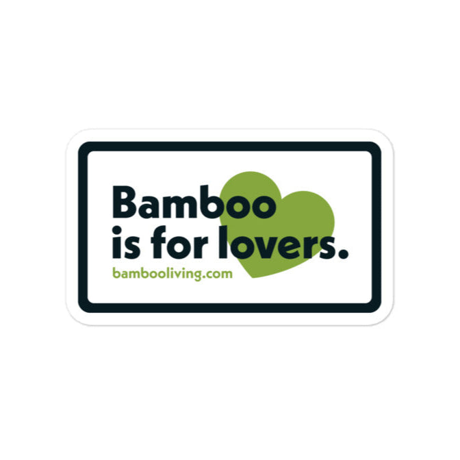 3" WIDE BAMBOO IS FOR LOVERS STICKER — $4